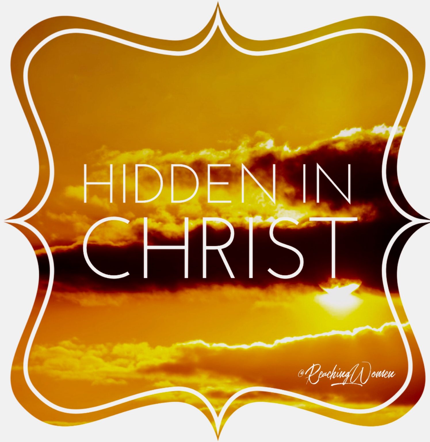 the-new-life-hidden-in-christ-reaching-hurting-women-ministries